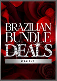 BE MINE: BRAZILIAN STRAIGHT BUNDLE DEAL